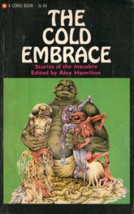 The Cold Embrace - Stories of the macabre Edited by Alex Hamilton 2