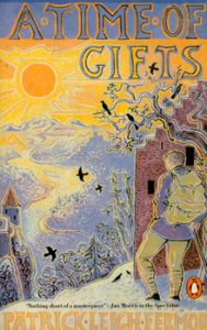 A Time of Gifts by Patrick Leigh Fermor 2