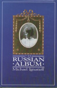 The Russian Album by Michael Ignatieff 2