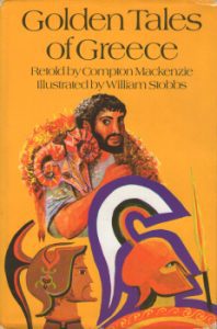 Golden Tales of Greece Retold by Compton Mackenzie 1