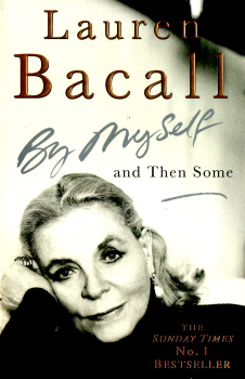 By Myself and Then Some by Lauren Bacall 2