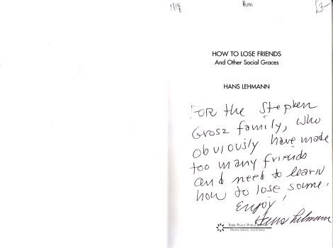 How to Lose Friends and Other Social Graces by Hans Lehmann