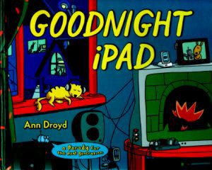 Goodnight iPad by Ann Droyd 2