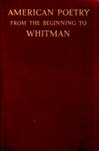 American Poetry from the Beginning to Whitman by Louis Untermeyer 2