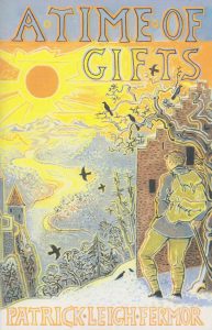 A Time of Gifts by Patrick Leigh Fermor 4