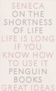 On the Shortness of Life by Seneca