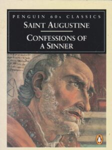 Confessions of a Sinner by Saint Augustine