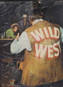 Pictorial History of the Wild West by James D. Horan and Paul Sann 2