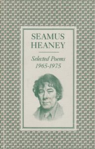 Seamus Heaney - Selected Poems 1965 - 1975