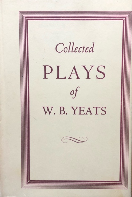 Collected Plays of W.B. Yeats