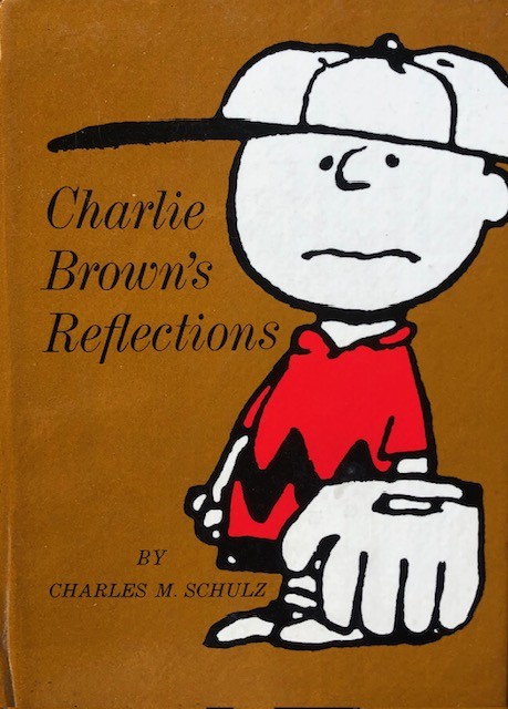 Charlie Brown's Reflections by Charles M Schulz